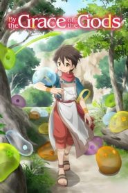 By the Grace of the Gods English Dubbed